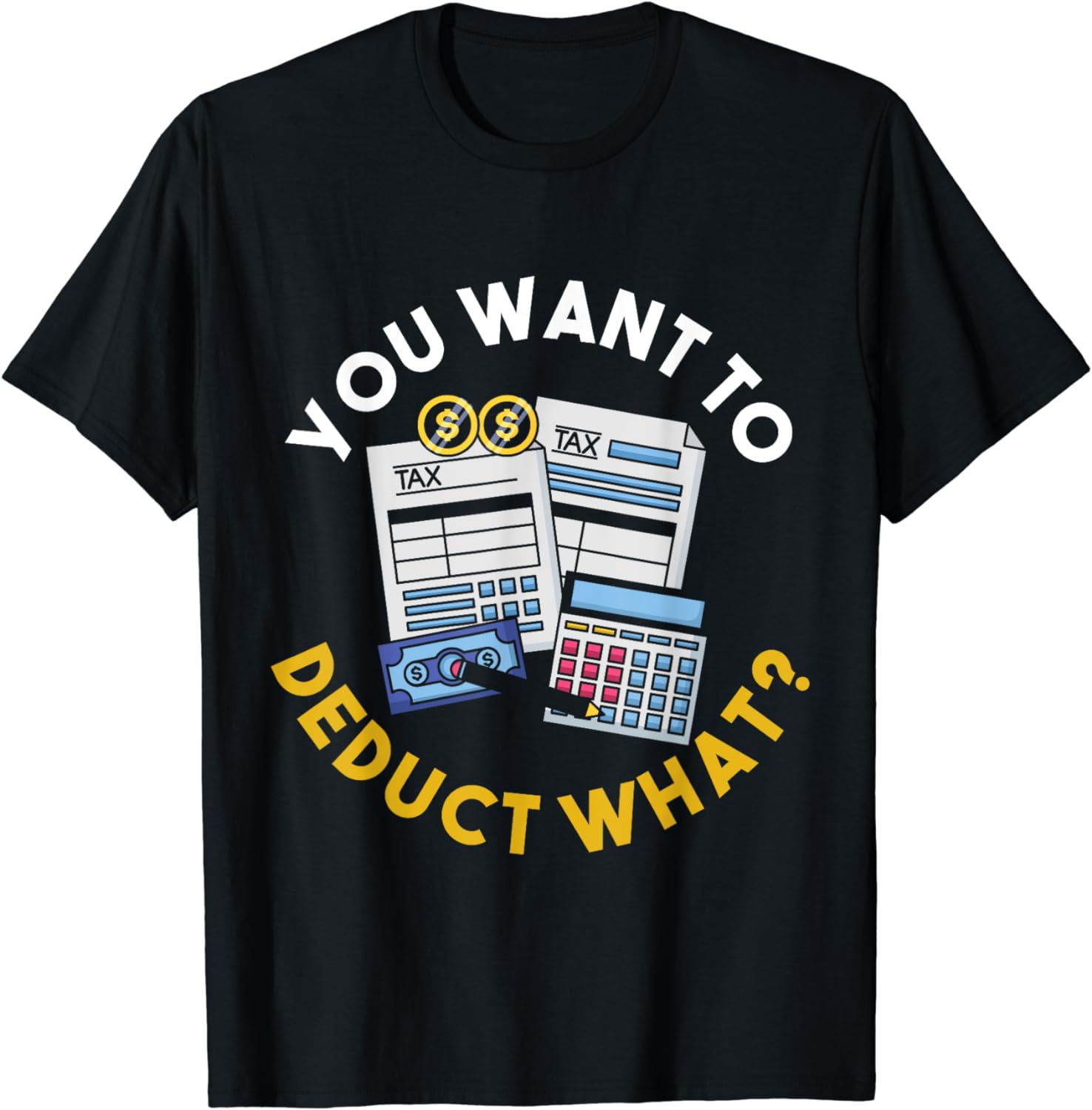 Funny Taxation Accountant CPA Gift Tax TShirt