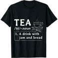 thumbnail image 1 of Funny Tea Definition Design Tea Jam and Bread T-Shirt, 1 of 4