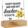 thumbnail image 1 of Funny Teacher Appreciation Gifts Acrylic Desk Sign Decoration Plaque Don't Make Me Use My Teacher Voice Desk Sign Keepsake Home Office Desk Decor 4x4 Inch, 1 of 6