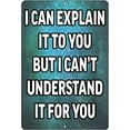 thumbnail image 1 of Funny Teacher Metal Tin Sign Wall Decor I Can Explain Teaching Classroom, 1 of 5