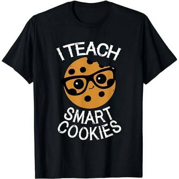 Funny Teacher Shirt I Teach Smart Cookies Shirt Nerd Tee T-Shirt