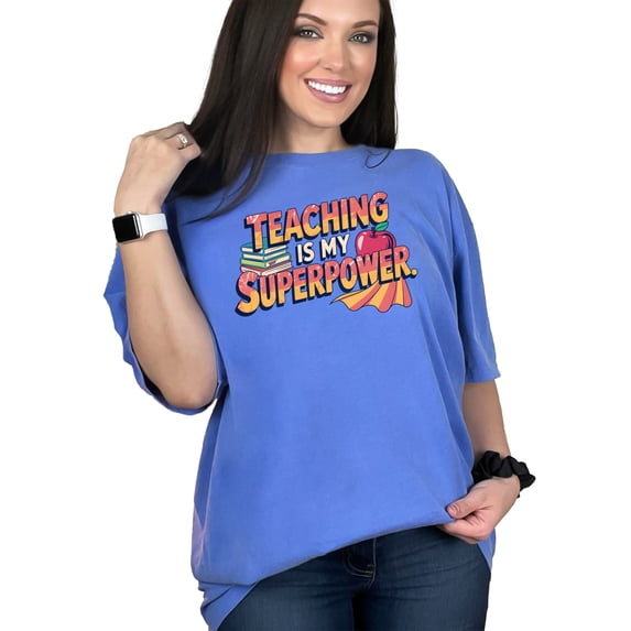 Funny Teacher Shirt, Teaching Is My Superpower, Teacher Appreciation Gift, Superhero Teacher TShirt, Back To School Shirt, Flo Blue Comfort Colors T-Shirt, Medium