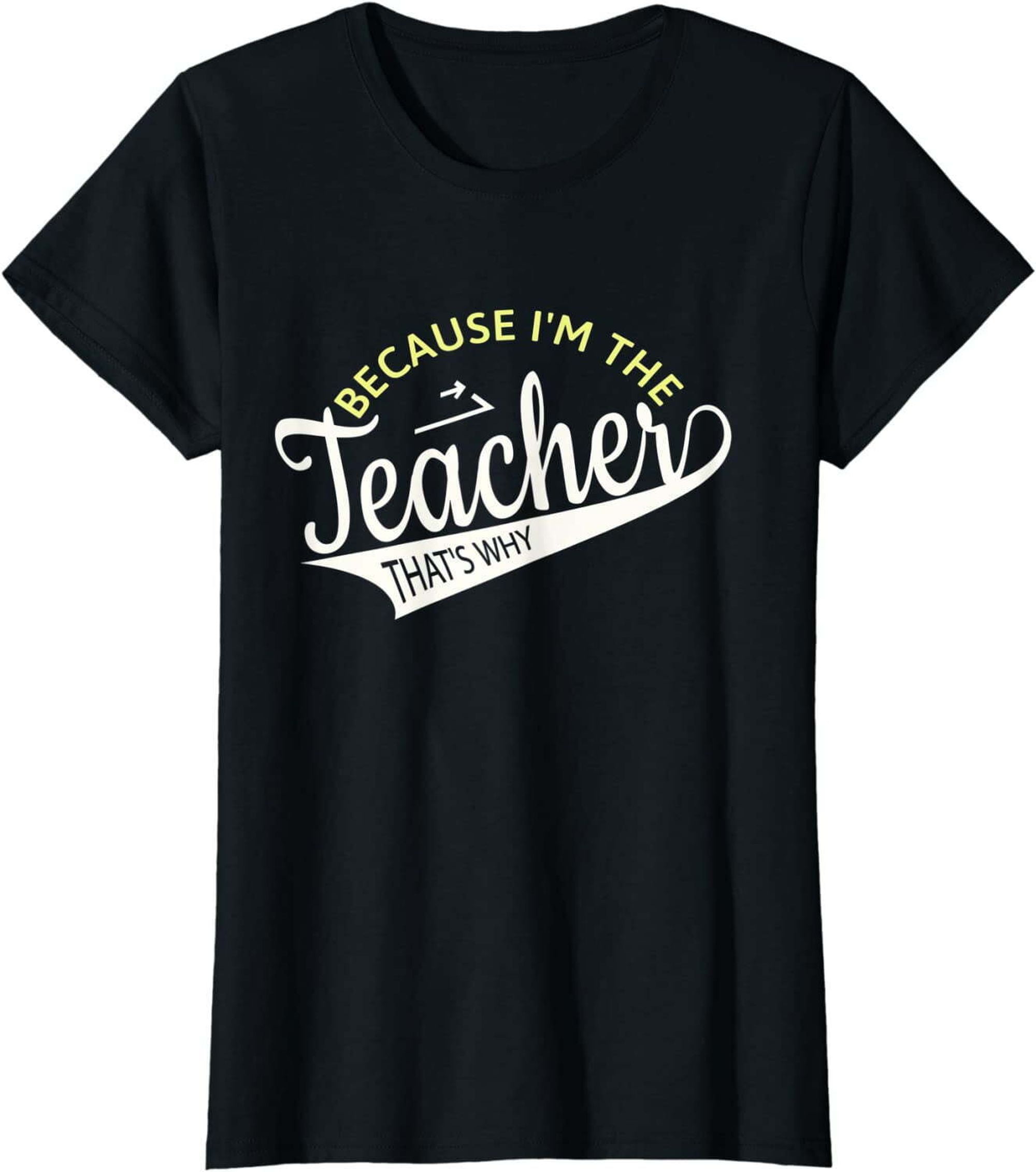 Funny Teacher Tee - Ideal Present for Educators with a Sense of Humor ...