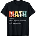 thumbnail image 1 of Funny Teaching School Teacher Math Teacher Definition T-Shirt, 1 of 4