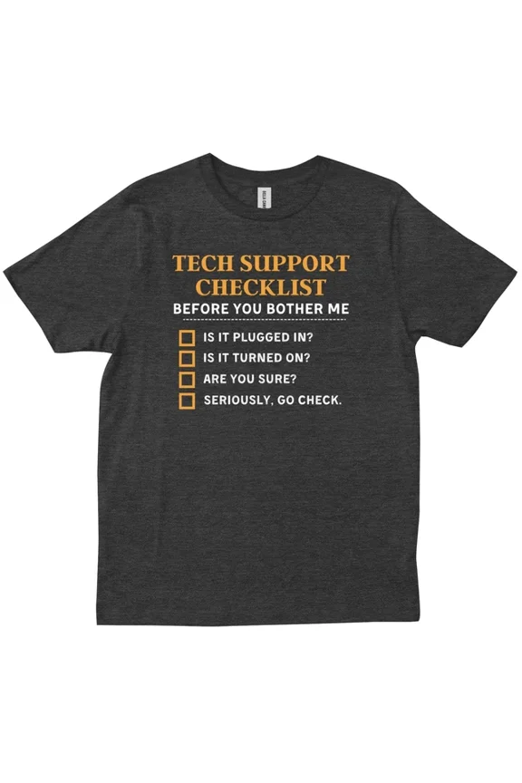 Funny Tech Support Checklist Gift Idea For Nerds & Sysadmin New Trendy T-Shirt Unisex S-5XL Hot Trending Shirt, Vintage Birthday Gift
