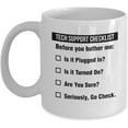 thumbnail image 1 of Funny Tech Support Checklist Helpdesk Hotline Coffee & Tea Gift Mug, Gifts for Men & Women Technical Support Engineer, Computer Geek or Nerd and Help Desk (11oz), 1 of 8