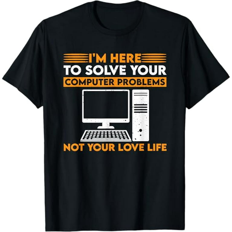 Sysadmins Solving Problems Funny It Support T-Shirt Sysadmins Solving Problems Funny It Support T-Shirt