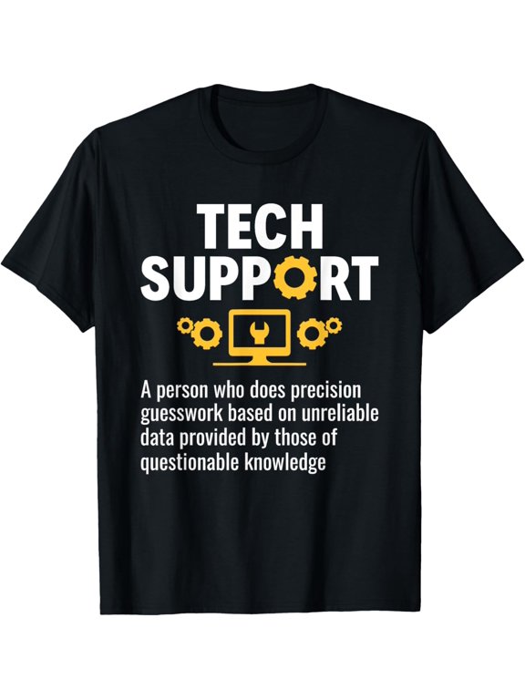 Funny Tech Support Definition Sysadmin Tech Support Nerd T-Shirt men and women can wear, black, white, gifts