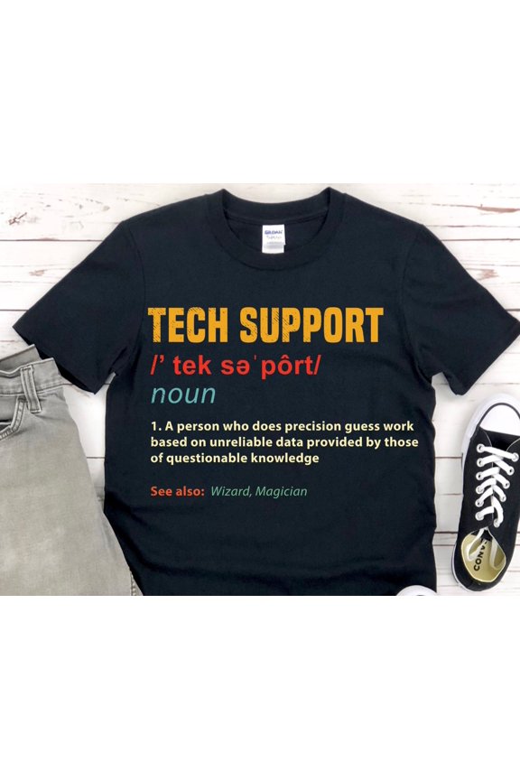 Funny Tech Support Definition TShirt Shirt Gift STEM Gifts Computers Repair Cyber Security