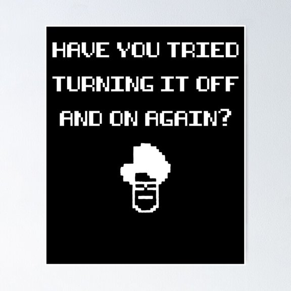 Funny Tech Support Office Joke Typography Graphic Quote Wall Decor, Unframed Poster