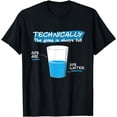 thumbnail image 1 of Funny Technically the Glass Is Always Full Chemistry Science T-Shirt, 1 of 4