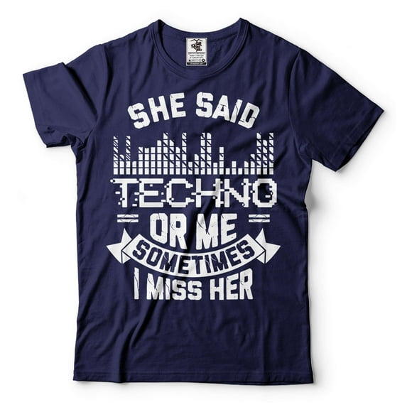 Funny Techno Shirt Techno Shirts Techno Lover Tee She Said Techno Or Me Tee Funny Gifts For Men (Large Navy Blue)