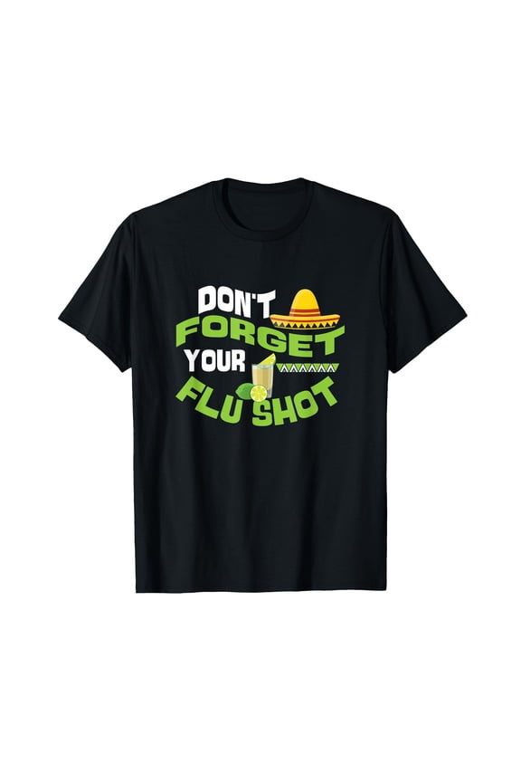 Funny Tequila Flu Shot Design T-Shirt for Spring Break Celebrations