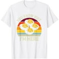 thumbnail image 1 of Funny Thanksgiving Deviled Eggs You Know Why I'm Here T-Shirt,Top Tees,Whiet, 1 of 4