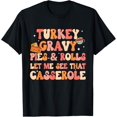 thumbnail image 1 of Funny Thanksgiving Family, Let me see that casserole, Dinner T-Shirt, 1 of 5