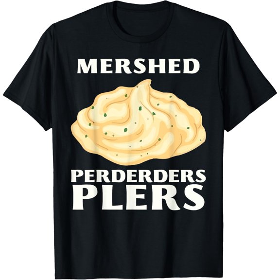 Funny Thanksgiving Food Coma Holiday Mashed Potatoes T-Shirt