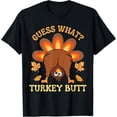 thumbnail image 1 of Funny Thanksgiving Guess What Turkey Butt Mens T-Shirt, 1 of 7