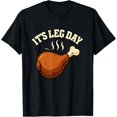 thumbnail image 1 of Funny Thanksgiving Leg Day Turkey Leg Dark Meat T-Shirt, 1 of 4