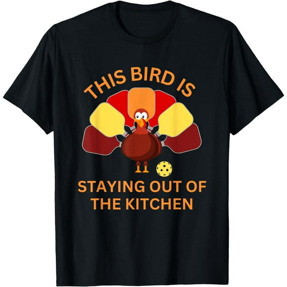 Funny Thanksgiving Pickleball Shirt- Stay Out of The Kitchen T-Shirt,Top Tees,Black