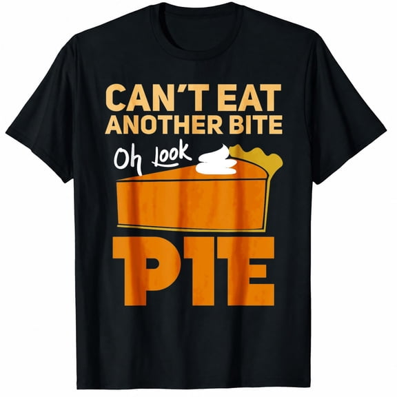 Funny Thanksgiving Shirts for Women, Can't Eat Another Bite Pie Joke Graphic Adult T-Shirt for Dinner
