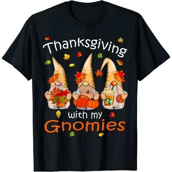 Funny Thanksgiving Shirts for Women Gnome - Gnomies Lover T-Shirt Black Small