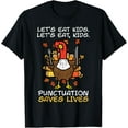 thumbnail image 1 of Funny Thanksgiving Teacher Turkey Lets Eat Kids Punctuation T-Shirt, 1 of 3