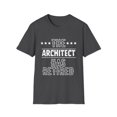 thumbnail image 1 of Funny The Architect Has Retired Senior Grandpa Worker Gag Novelty Architect Retirement Work Women Men  Unisex Softstyle T-Shirt, 1 of 4