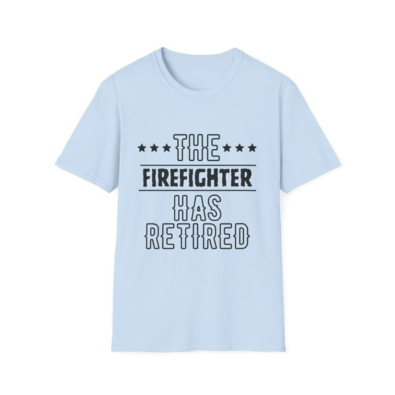 Funny The Firefighter Has Retired Grandpa Senior Worker Gag Novelty Firefighter Retirement Work Women Men Pun Unisex Softstyle T-Shirt