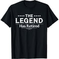 thumbnail image 1 of Funny The Legend Has Retired Gift For Men Women Retirement T-Shirt, 1 of 3