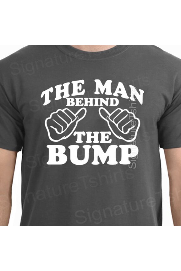 Funny 'The Man Behind The Bump' Graphic T-Shirt for Expecting Dads - Great Pregnancy Gift