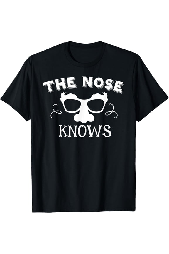 Funny The Nose Knows T Shirt Face Gift Fun Friend Mom Glass T-Shirt men and women can wear, black, white, gifts