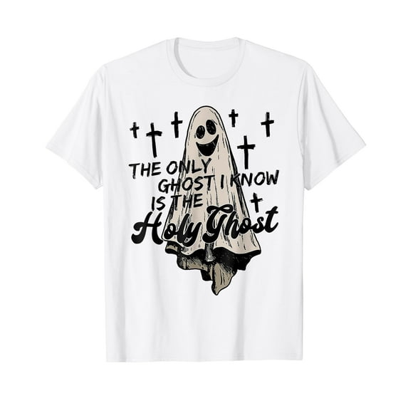 Funny The Only Ghost I Know Is The Holy Ghost Halloween T-Shirt