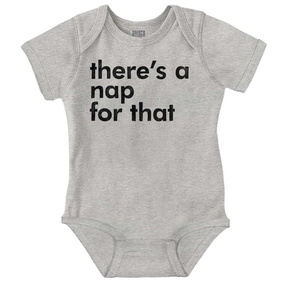 Funny There's A Nap For That Joke Romper Boys or Girls Infant Baby Brisco Brands 18M