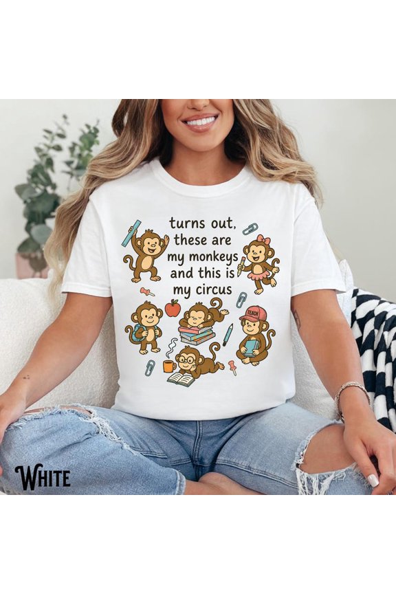 Funny These Are My Monkeys My Circus Teacher Unisex Short-Sleeve Graphic T-Shirt Humorous Back To School Gift