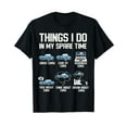 thumbnail image 1 of Funny Things I Do In My Spare Time Cars Enthusiast Car Lover T-Shirt, 1 of 5