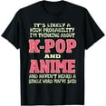 thumbnail image 1 of Funny Thinking About K-Pop Anime Sarcastic Quote Girls Teens T-Shirt, 1 of 5