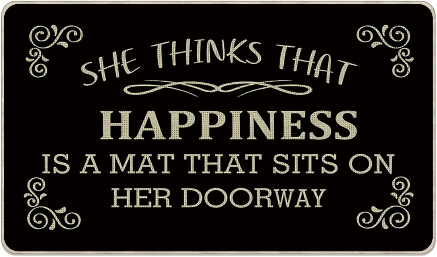 Funny She Thinks That Happiness is a Mat That Sits on Her Doorway Front Door Mat, Decorative Welcome Doormat Non-Slip Floor Entryway Rug, Low Profile Indoor Outdoor Home Kitchen Decor 17"x29"