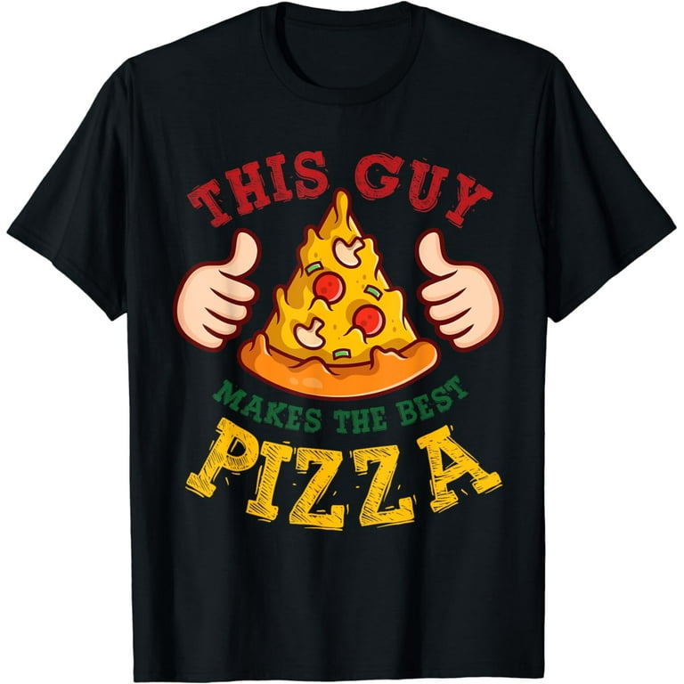 This Guy Makes The Best Pizza Shirt - Pizza Party Tshirt This Guy Makes The Best Pizza Shirt - Pizza Party Tshirt
