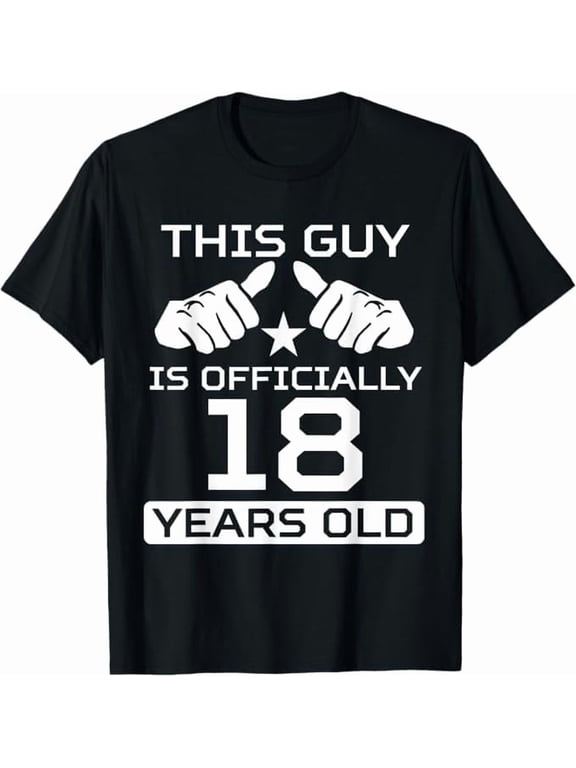 Funny This Guy is Officially Adult 18 Years Old 18th Birthday Girls Boys Gifts Crew Neck Short Sleeve T-Shirt