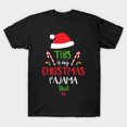thumbnail image 1 of Funny This Is My Christmas Pajamas Holiday Sleepwear Graphic, H40331 T-Shirt, for Men and Women, Up to Size 5XL, 1 of 2