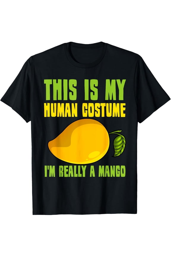 Funny This Is My Human Costume Mango Fruit Lover Men Women T-Shirt