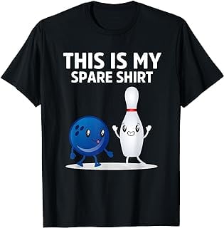 Funny This Is My Spare Shirt Bowling Ball and Bowling Pin T-Shirt ...