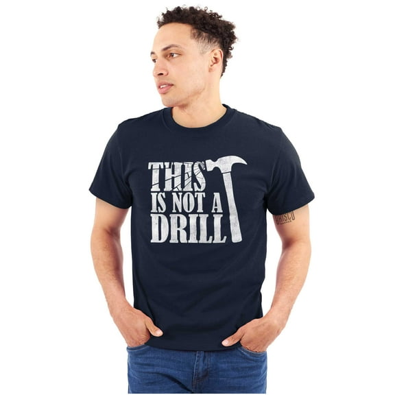 Funny This Is Not A Drill Hammer Joke Plus Size Crewneck Graphic Tee Shirt Brisco Brands 2X