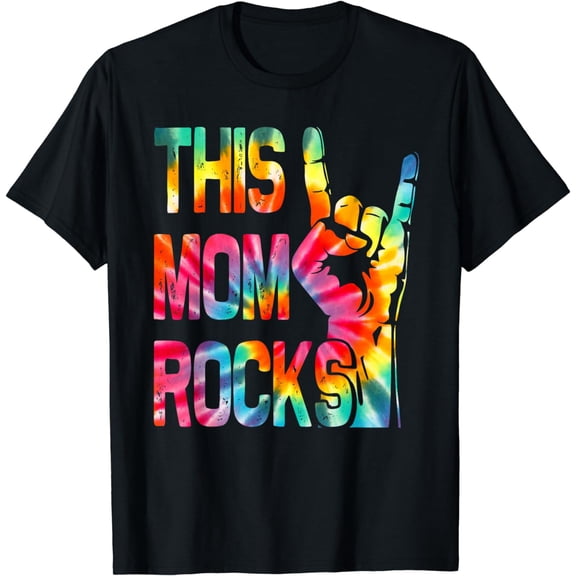 Funny This Mom Rocks Rock n Roll Metal Tie Dye Mother's Day T-Shirt