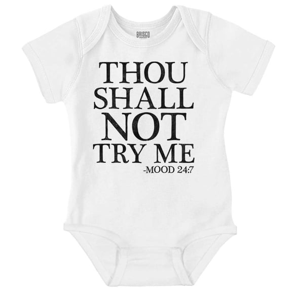 Funny Thou Shall Not Try Me Joke Romper Boys or Girls Infant Baby Brisco Brands 18M