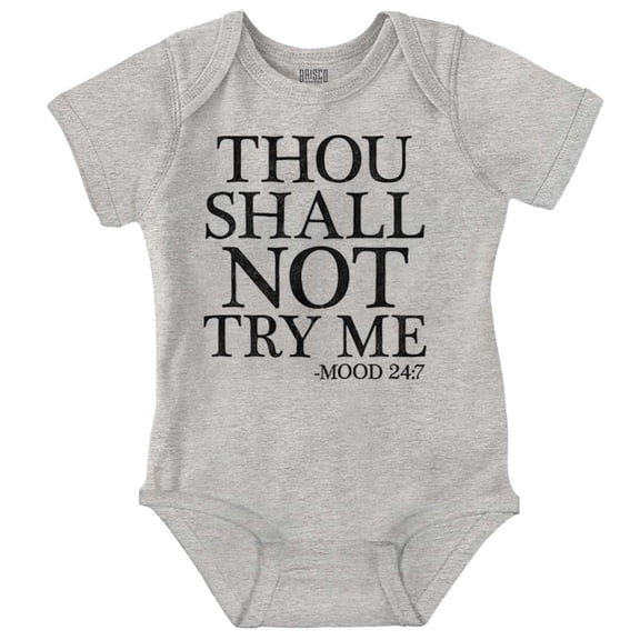 Funny Thou Shall Not Try Me Joke Romper Boys or Girls Infant Baby Brisco Brands NB