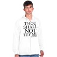 thumbnail image 1 of Funny Thou Shall Not Try Me Joke Unisex Fleece Graphic Zip Up Hoodie Brisco Brands 4X, 1 of 5