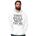 thumbnail image 1 of Funny Thou Shall Not Try Me Joke Unisex Plus Fleece Graphic Hoodie Brisco Brands 3X, 1 of 6