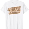 Funny Thrown Under The Bus Gift Men Women Cool Gag Sayings TShirt