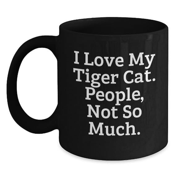 Funny Tiger Cat Black Coffee Mugs Funny Tiger Cat Gifts for Christmas Unique Gifts from Friends